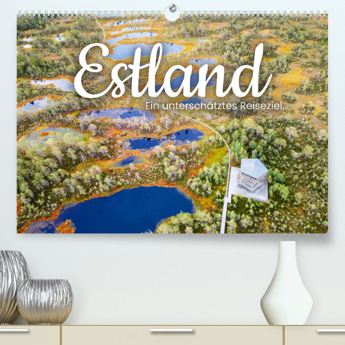 Estonie – Une destination de voyage sous-estimée. (Calendrier mural CALVENDO Premium 2024) 