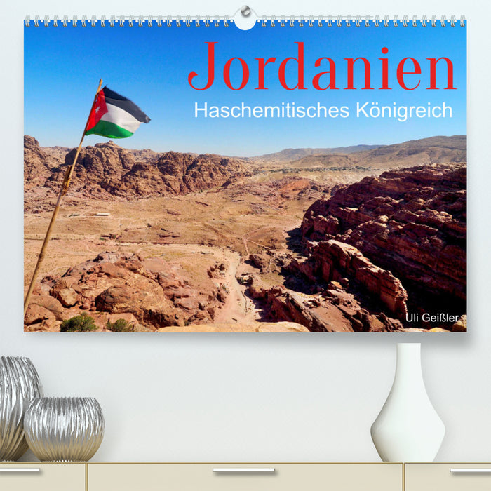 Jordan - Hashemite Kingdom (CALVENDO Premium Wall Calendar 2024) 