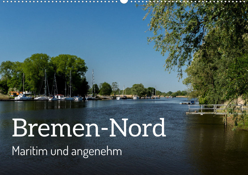 Bremen-Nord - maritime and pleasant (CALVENDO wall calendar 2024) 