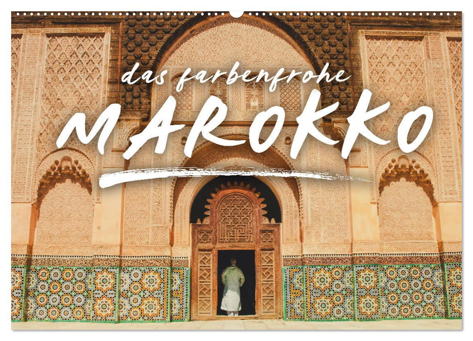 Maroc coloré (Calendrier mural CALVENDO 2024) 