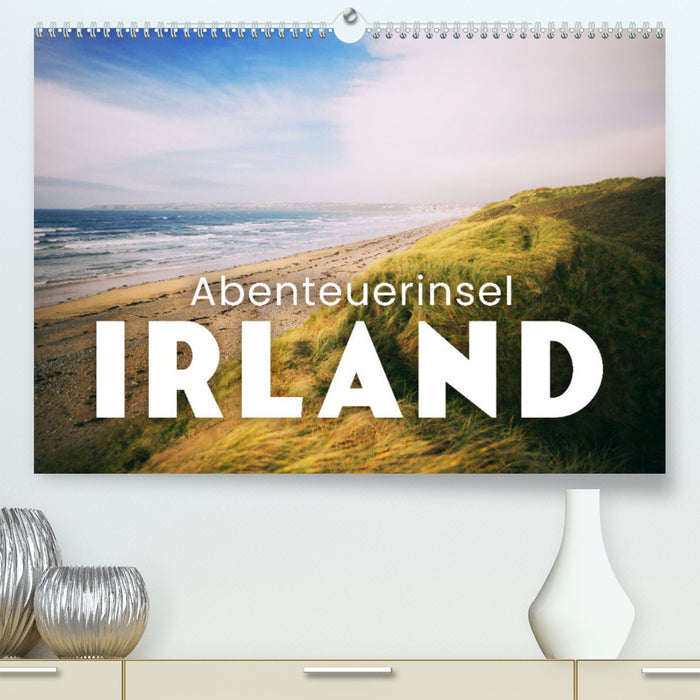 Abenteuerinsel Irland (CALVENDO Premium Wandkalender 2024)