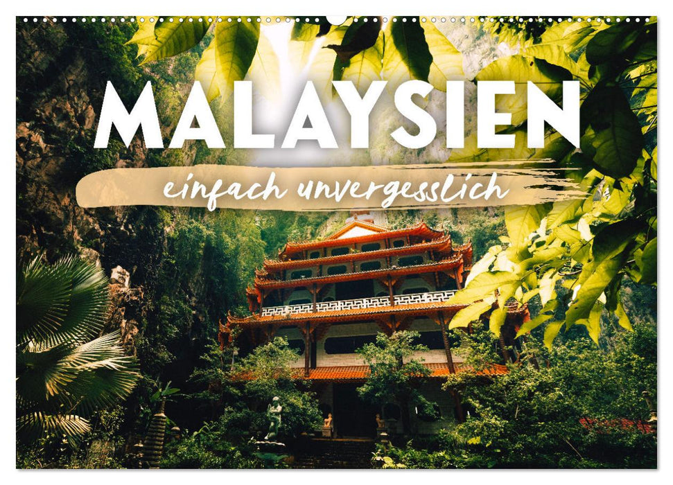 Malaysien - einfach unvergesslich (CALVENDO Wandkalender 2024)