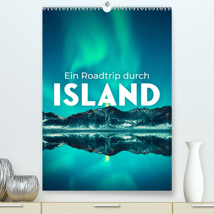 Ein Roadtrip durch Island (CALVENDO Premium Wandkalender 2024)