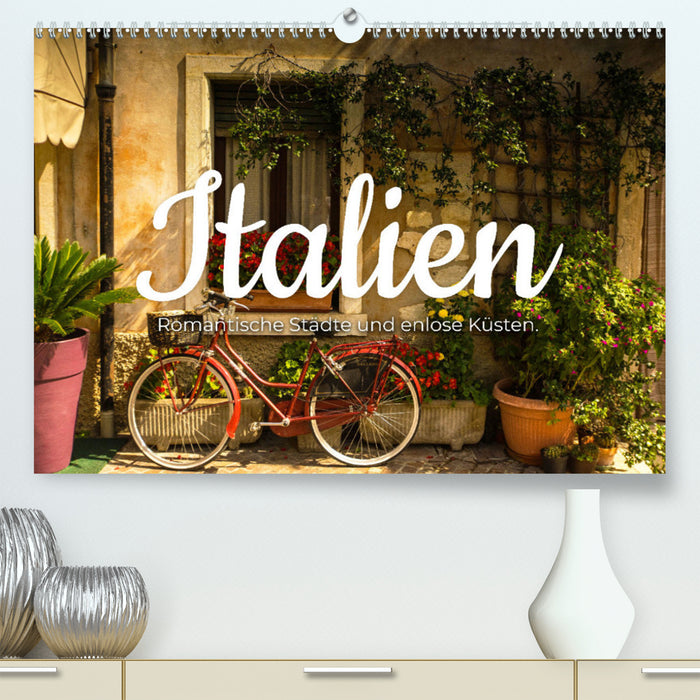 Italie - Villes romantiques et côtes sans fin. (Calendrier mural CALVENDO Premium 2024) 