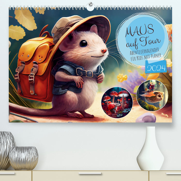 Maus auf Tour - Abenteuerkalender für Kids mit Planer (CALVENDO Premium Wandkalender 2024)