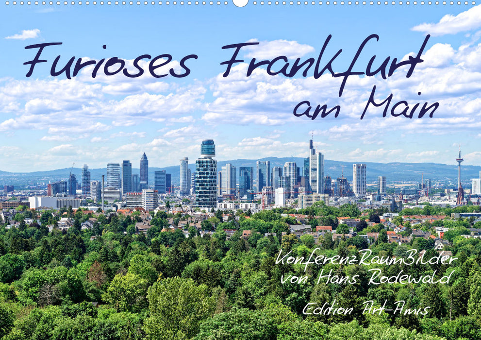 Furious Frankfurt am Main (CALVENDO wall calendar 2024) 