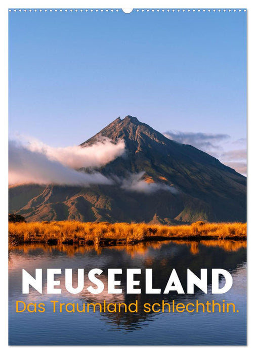 Neuseeland - Das Traumland schlechthin. (CALVENDO Wandkalender 2024)