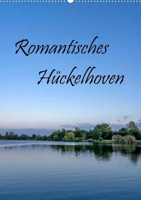 Romantic Hückelhoven (CALVENDO wall calendar 2024)