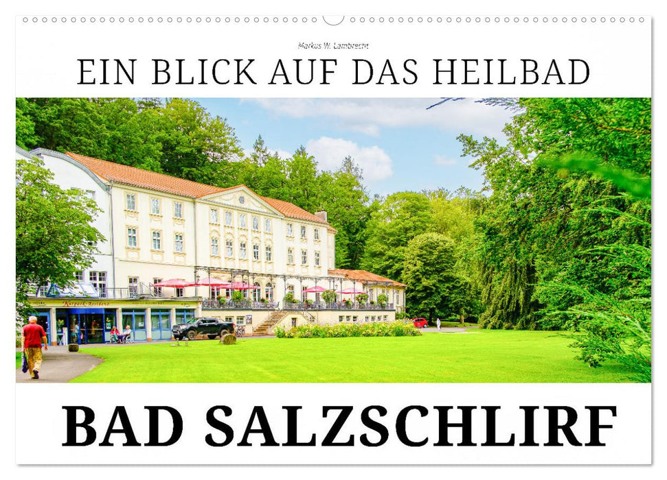 Ein Blick auf das Heilbad Bad Salzschlirf (CALVENDO Wandkalender 2024)