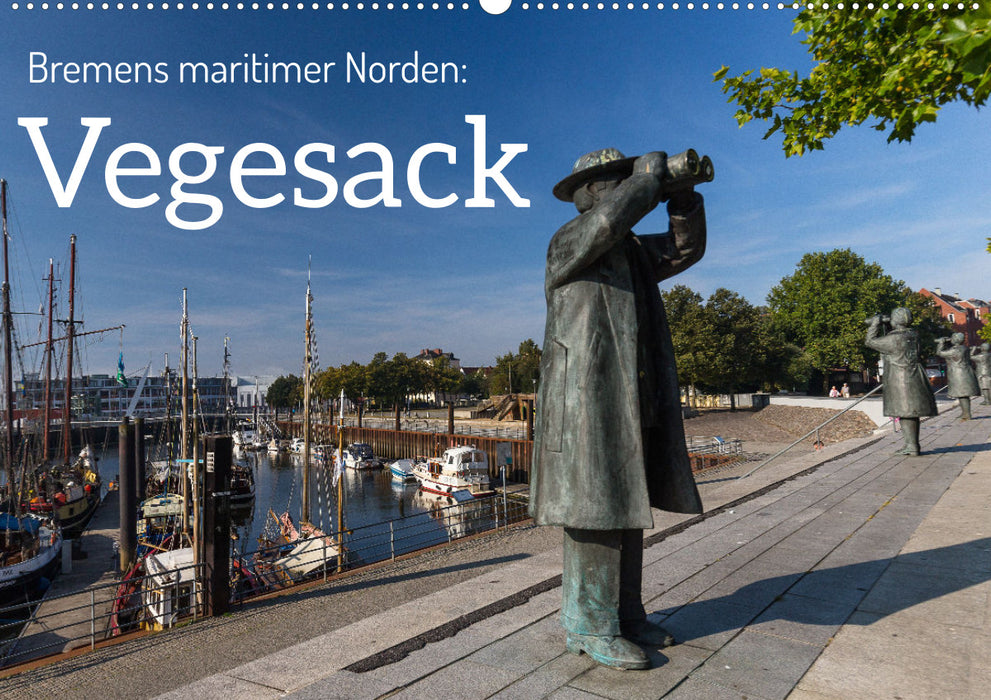 Bremen's maritime north: Vegesack (CALVENDO wall calendar 2024) 