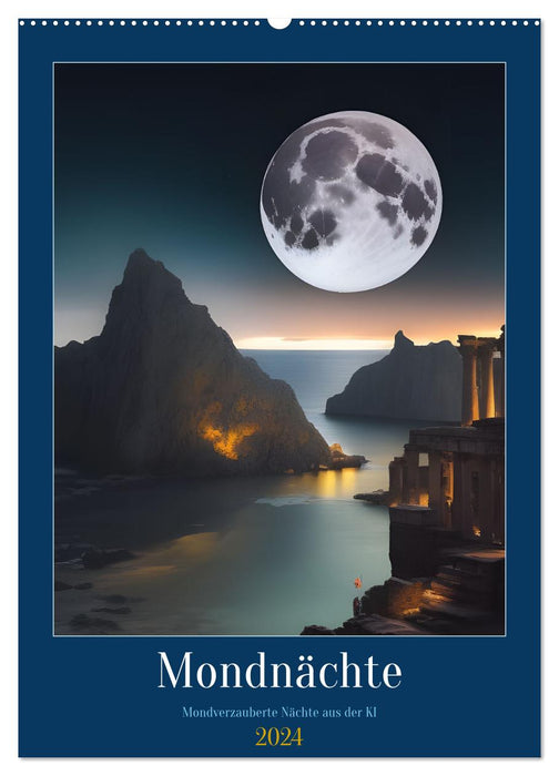 Mondnächte- Mondverzauberte Nächte aus der KI (CALVENDO Wandkalender 2024)
