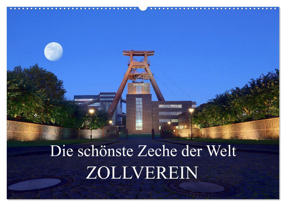 Die schönste Zeche der Welt Zollverein (CALVENDO Wandkalender 2024)