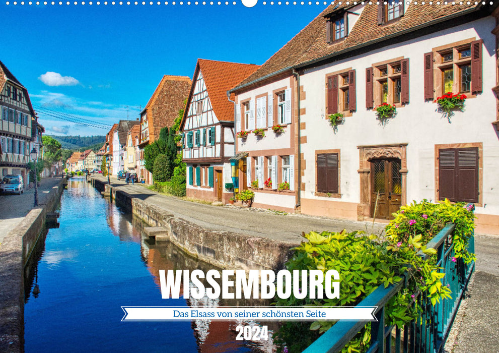 Wissembourg - L'Alsace dans toute sa splendeur (Calendrier mural CALVENDO 2024) 
