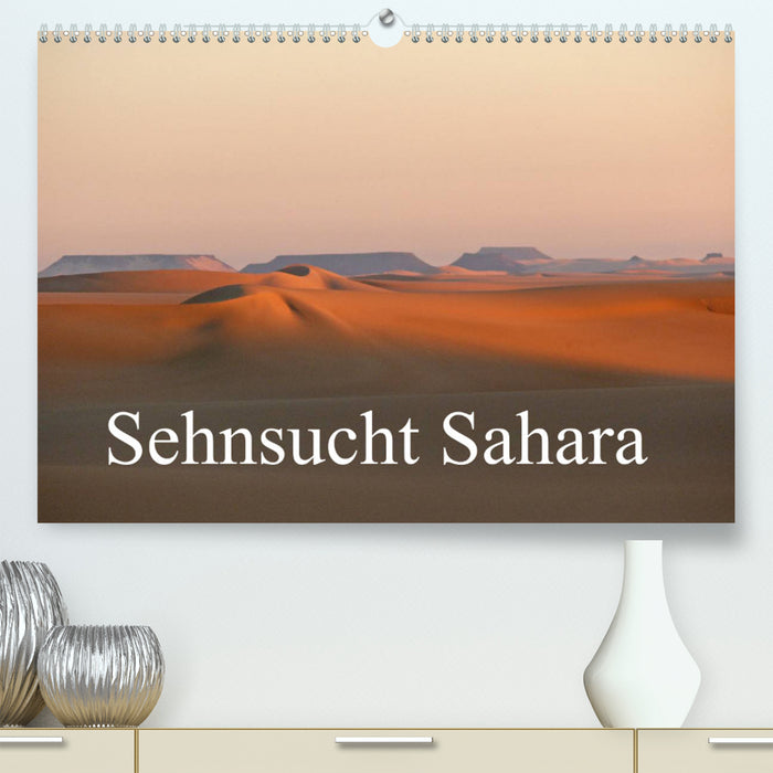 Sehnsucht Sahara (CALVENDO Premium Wandkalender 2024)