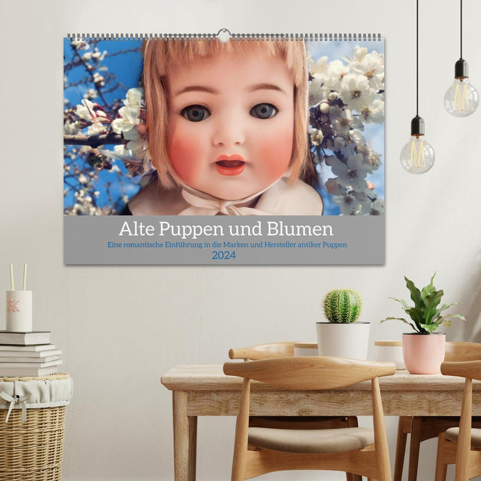 Alte Puppen und Blumen (CALVENDO Wandkalender 2024)