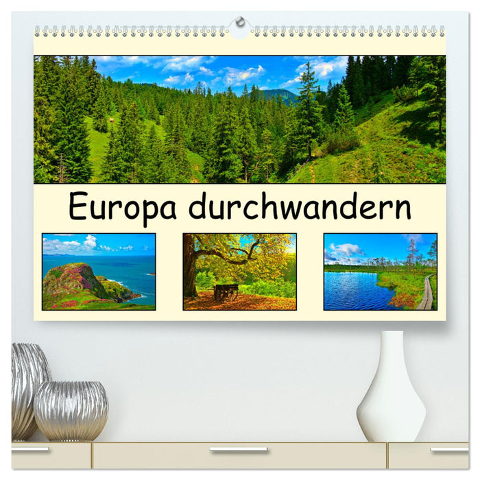 Europa durchwandern (CALVENDO Premium Wandkalender 2024)