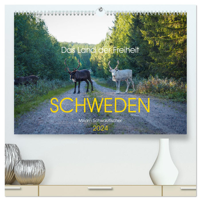 The Land of Freedom Sweden (CALVENDO Premium Wall Calendar 2024) 