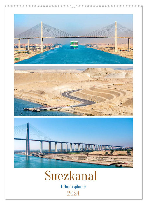 Suez Canal - Vacation Planner (CALVENDO Wall Calendar 2024) 
