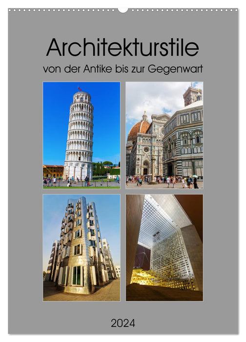 Architekturstile von der Antike bis zur Gegenwart (CALVENDO Wandkalender 2024)