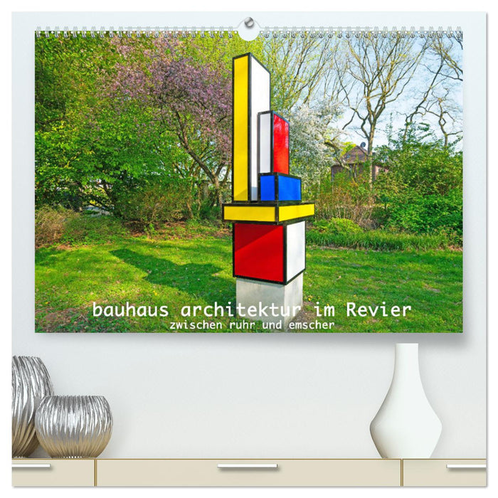 Bauhaus-Architektur im Ruhrgebiet (CALVENDO Premium Wandkalender 2024)