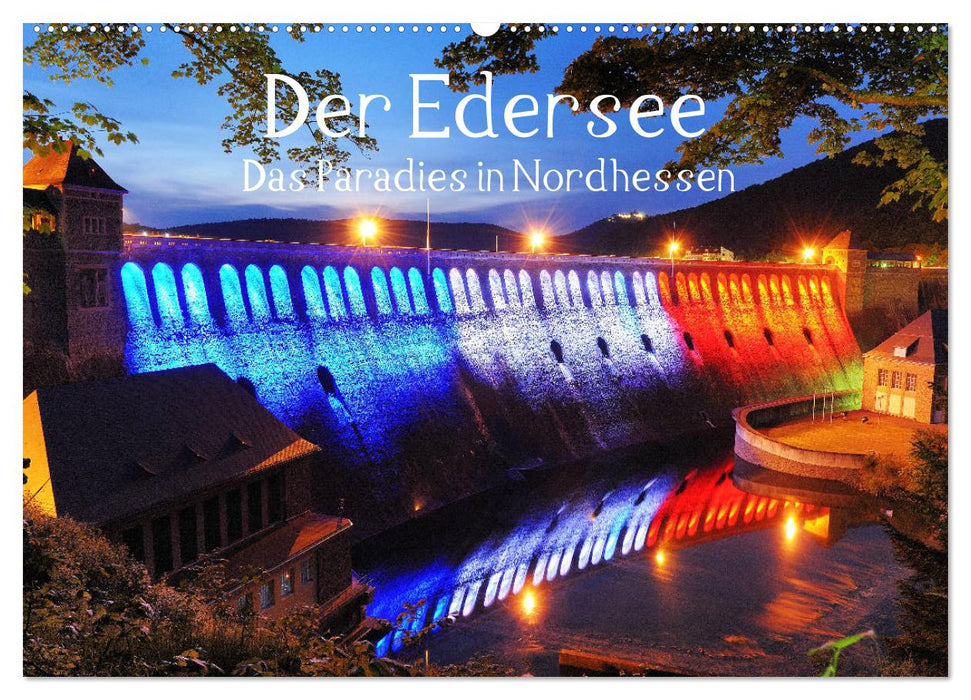 Der Edersee - Das Paradies in Nordhessen (CALVENDO Wandkalender 2024)