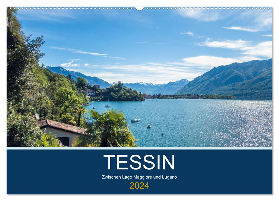 Tessin, zwischen Lago Maggiore und Lugano (CALVENDO Wandkalender 2024)