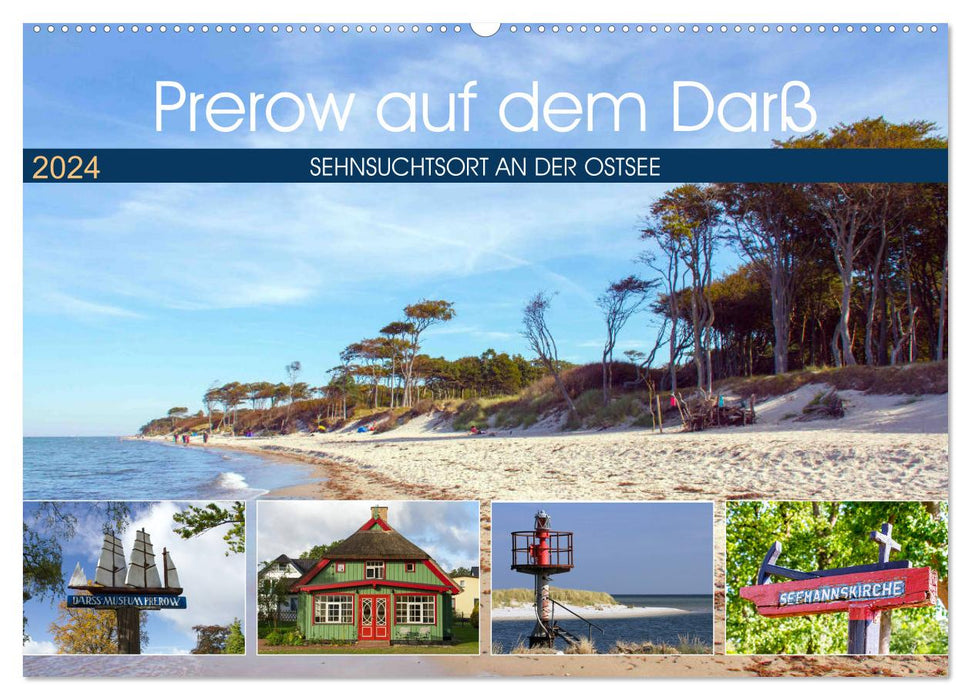 Prerow auf dem Darß - Sehnsuchtsort an der Ostsee (CALVENDO Wandkalender 2024)