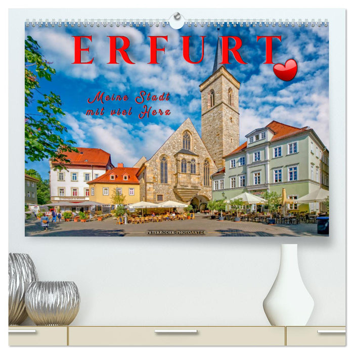 Erfurt - meine Stadt mit viel Herz (CALVENDO Premium Wandkalender 2024)
