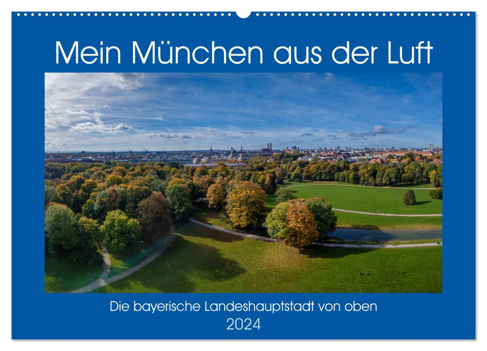 Mein München aus der Luft (CALVENDO Wandkalender 2024)