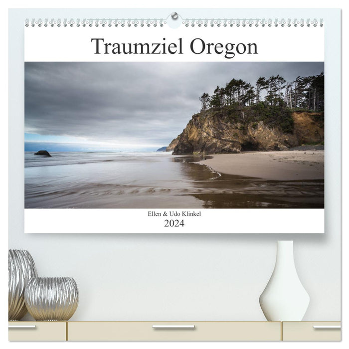 Traumziel Oregon (CALVENDO Premium Wandkalender 2024)