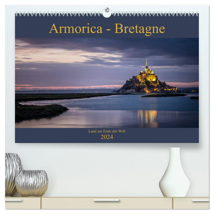 Armorica - Bretagne, Land am Ende der Welt (CALVENDO Premium Wandkalender 2024)