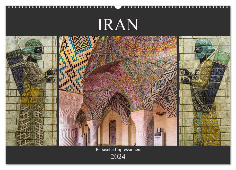 Iran - Persische Impressionen (CALVENDO Wandkalender 2024)