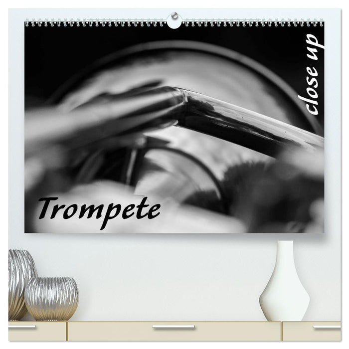 Trompette - Gros plan (Calendrier mural CALVENDO Premium 2024) 