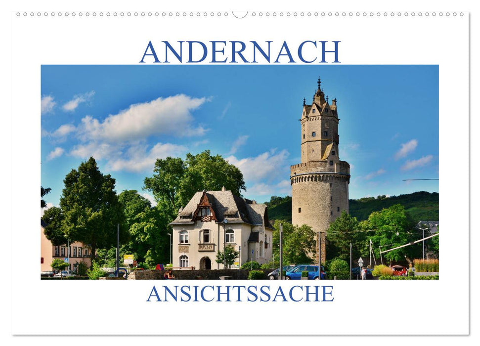 Andernach - Ansichtssache (CALVENDO Wandkalender 2024)
