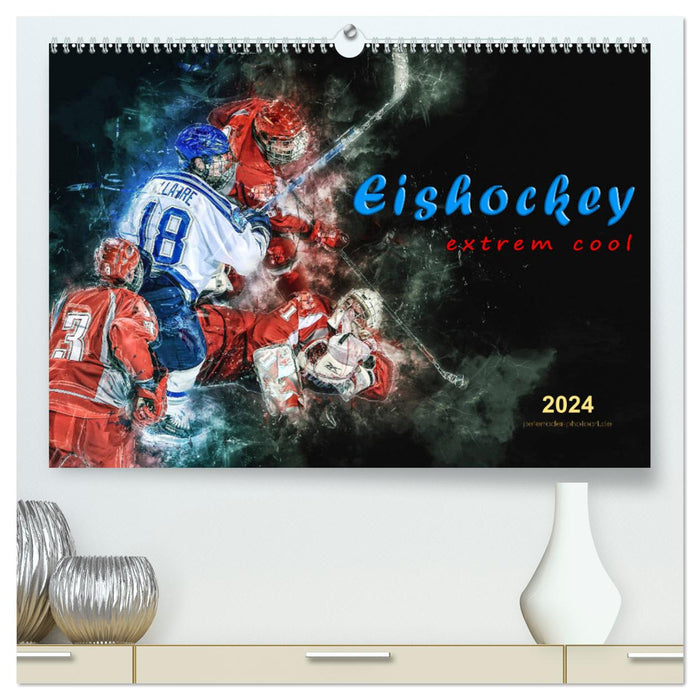 Eishockey - extrem cool (CALVENDO Premium Wandkalender 2024)