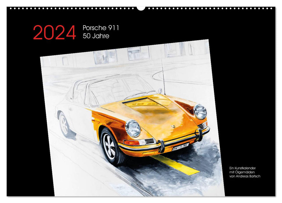 50 Jahre Porsche 911 (CALVENDO Wandkalender 2024)