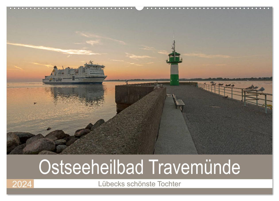 Ostseeheilbad Travemünde - Lübecks schönste Tochter (CALVENDO Wandkalender 2024)