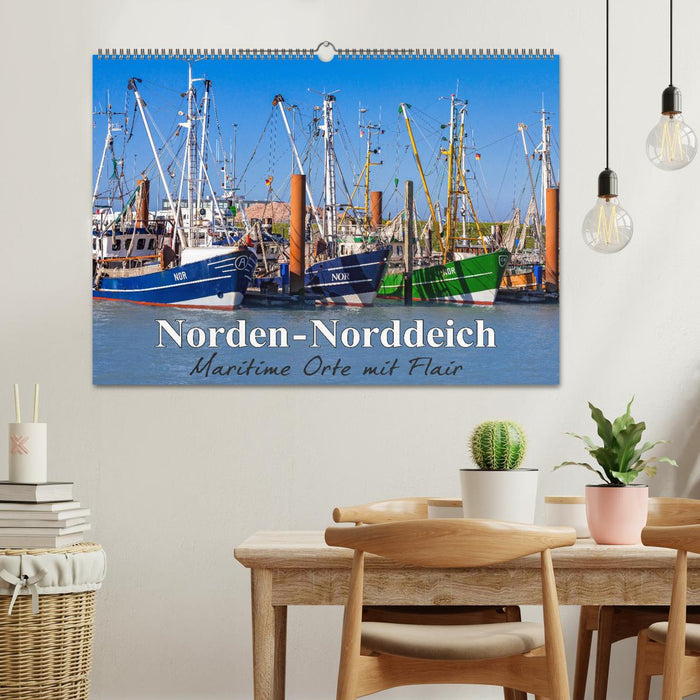 Norden-Norddeich. Maritime Orte mit Flair (CALVENDO Wandkalender 2024)