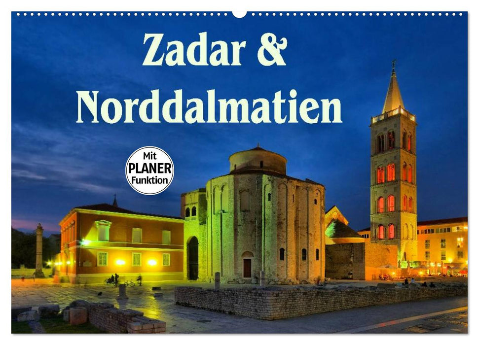 Zadar und Norddalmatien (CALVENDO Wandkalender 2024)