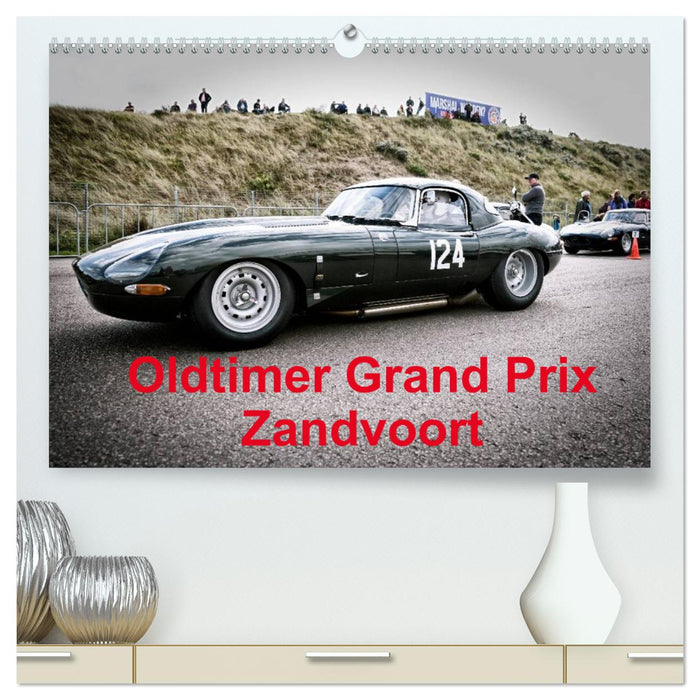 Grand Prix de voitures classiques de Zandvoort (Calendrier mural CALVENDO Premium 2024) 