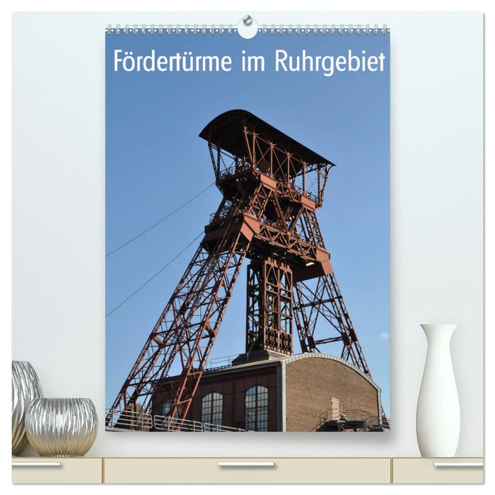 Fördertürme im Ruhrgebiet (CALVENDO Premium Wandkalender 2024)