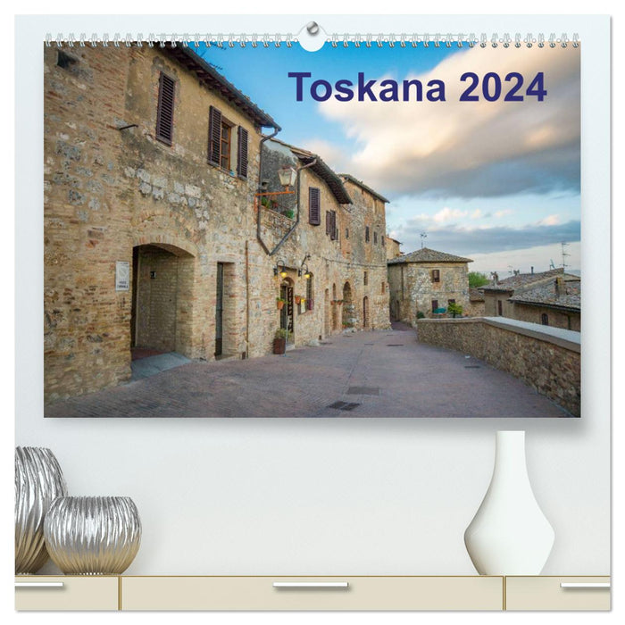 Toscane - 2024 (Calvendo Premium Calendrier mural 2024) 