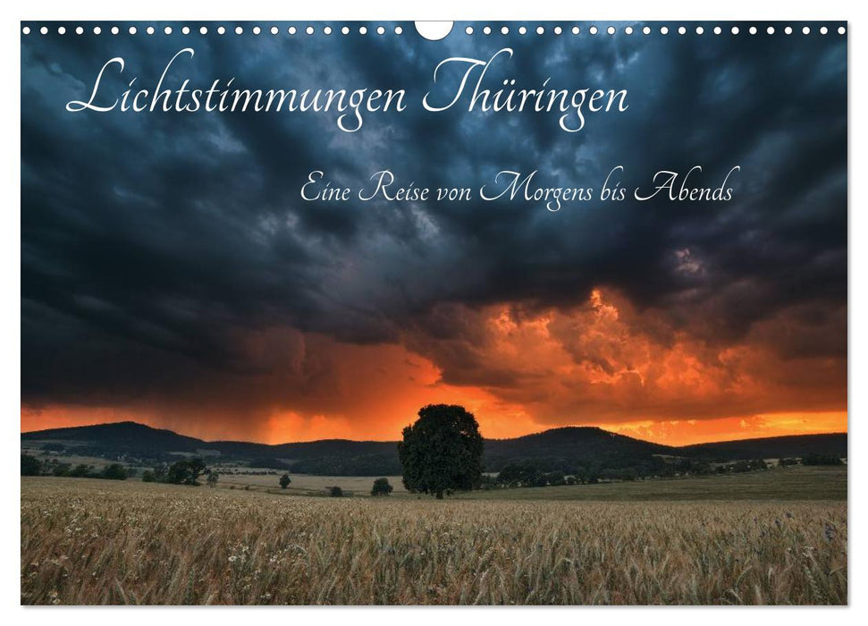Lichtstimmungen Thüringen - Eine Reise von Morgens bis Abends (CALVENDO Wandkalender 2024)