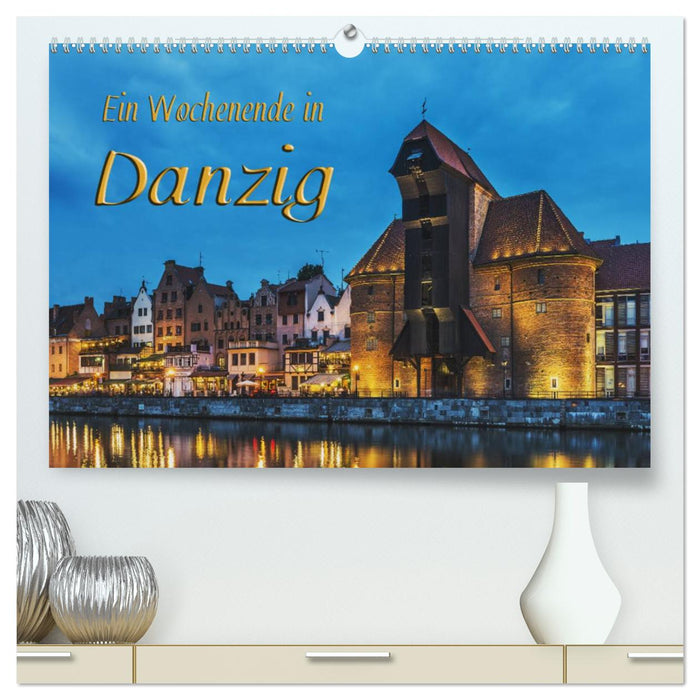 Un week-end à Gdansk (Calendrier mural CALVENDO Premium 2024) 