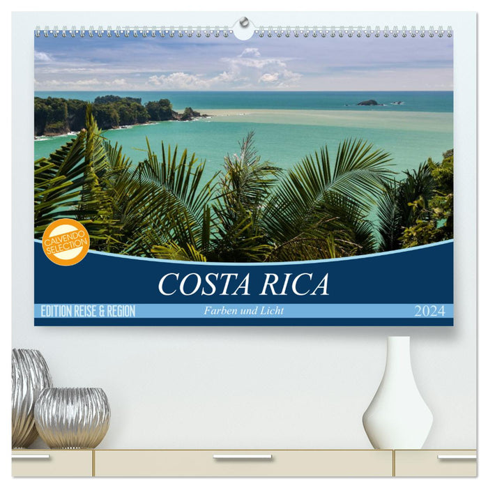 COSTA RICA Couleurs et Lumière (Calvendo Premium Calendrier mural 2024) 