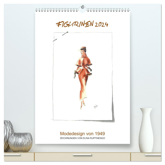 FIGURINES 2024 - Design de mode de 1949 - Dessins d'Elina Ruffinengo (Calendrier mural CALVENDO Premium 2024) 