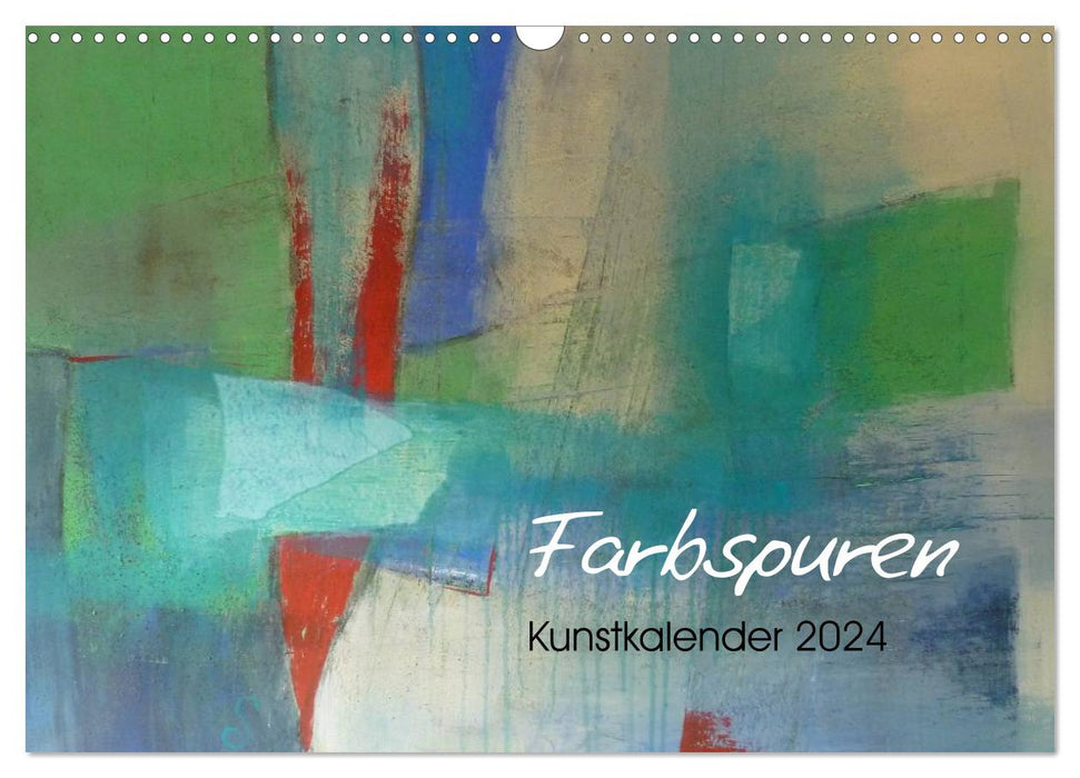 Farbspuren - Kunstkalender (CALVENDO Wandkalender 2024)