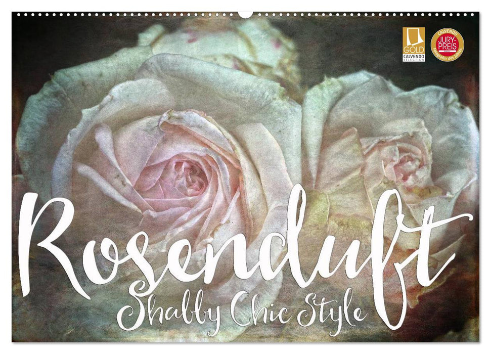 Parfum de rose Style Shabby Chic (Calendrier mural CALVENDO 2024) 