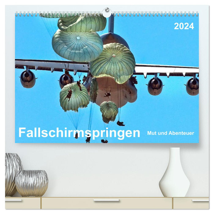 Fallschirmspringen - Mut und Abenteuer (CALVENDO Premium Wandkalender 2024)