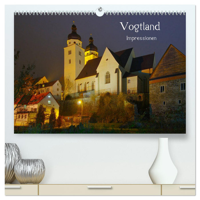 Vogtland - Impressionen (CALVENDO Premium Wandkalender 2024)